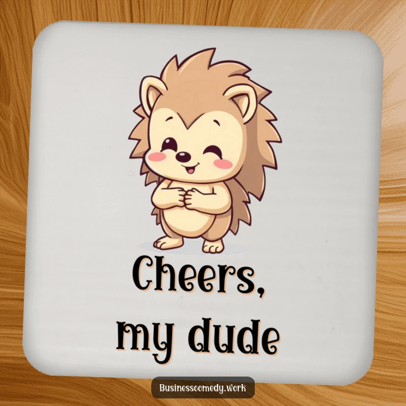 Funny happy hedgehog shaking hands on a drink coaster, beaming, a humorous table protector.