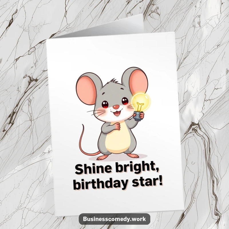 Funny Free Printable Birthday Card: Cheerful mouse holding a glowing lightbulb, symbolizing a bright idea for birthday wishes.
