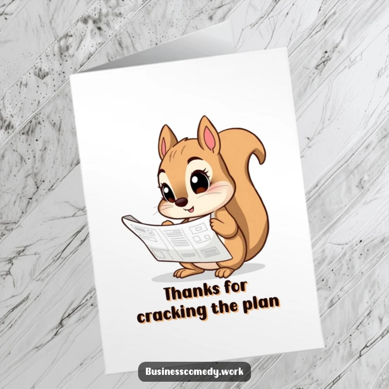 Funny Free Printable Thank You Card: Curious squirrel analyzing a blueprint, signifying thoughtful planning.