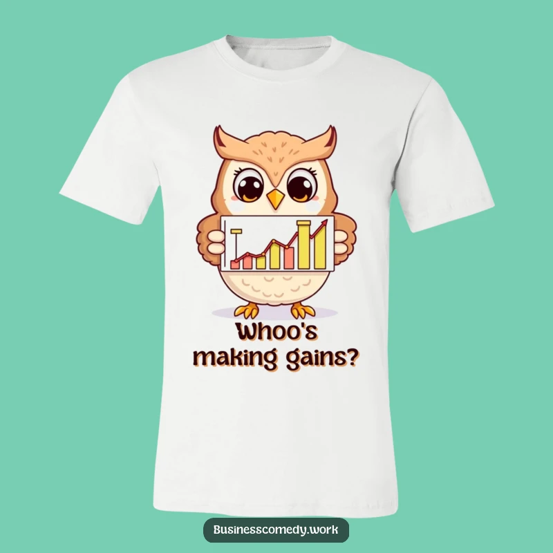 Funny Owl T-Shirt: Cheerful Analyst Tee, a Smart & Humorous Gift
